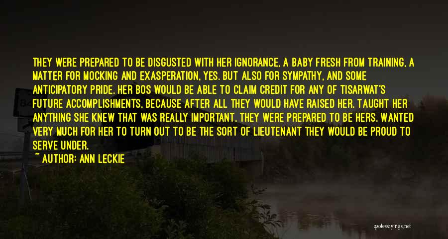 Accomplishments Quotes By Ann Leckie