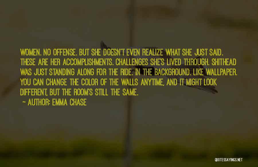Accomplishments Quotes By Emma Chase
