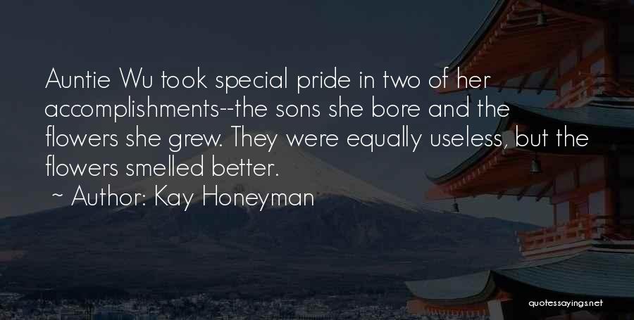 Accomplishments Quotes By Kay Honeyman