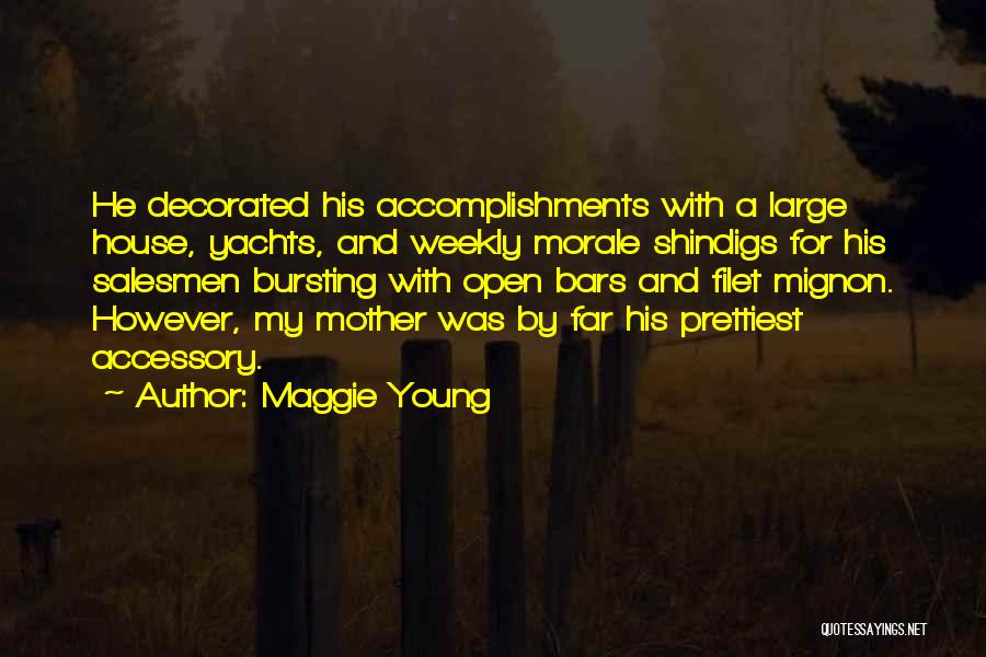 Accomplishments Quotes By Maggie Young