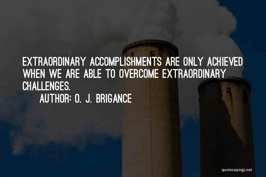 Accomplishments Quotes By O. J. Brigance