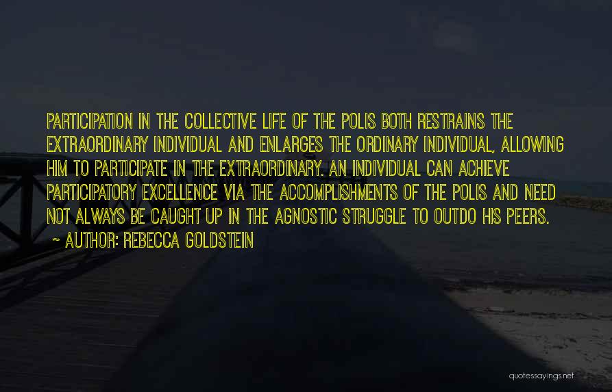 Accomplishments Quotes By Rebecca Goldstein