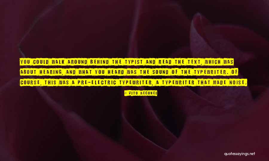 Acconci Vito Quotes By Vito Acconci Acconci Vito Quotes By Vito Acconci