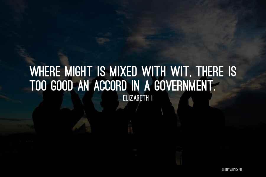 Accord Quotes By Elizabeth I Accord Quotes By Elizabeth I
