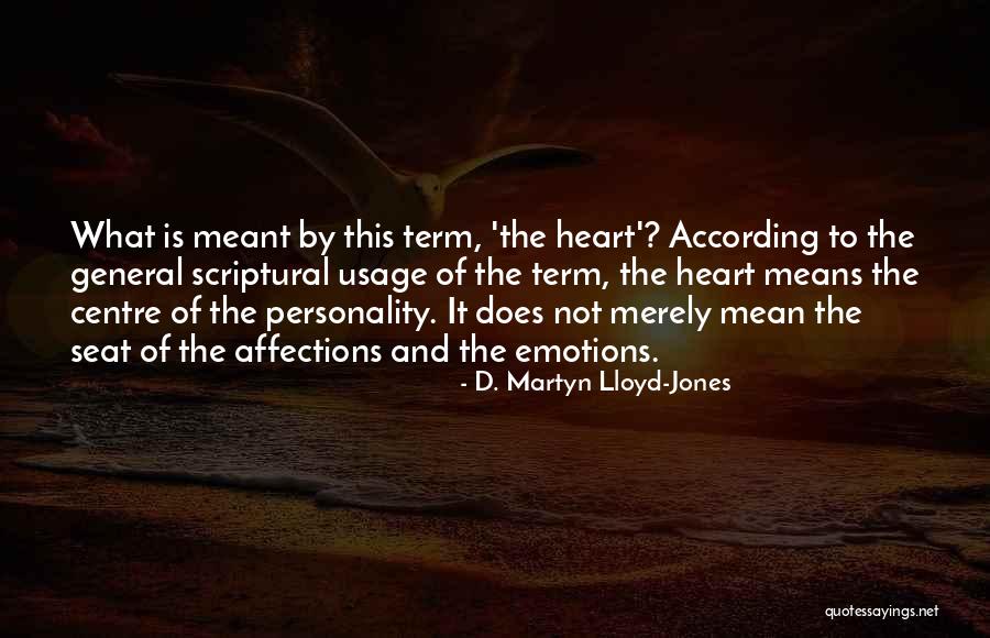 According To Personality Quotes By D. Martyn Lloyd-Jones According To Personality Quotes By D. Martyn Lloyd-Jones