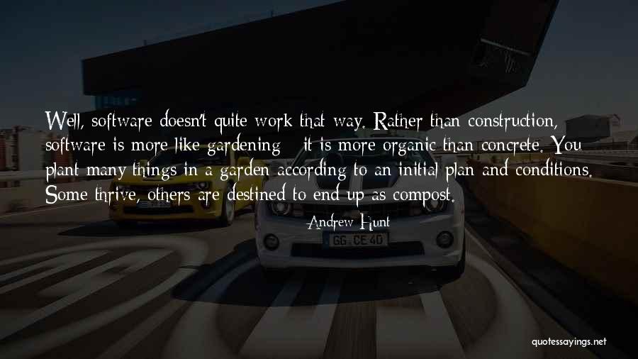 According To Plan Quotes By Andrew Hunt