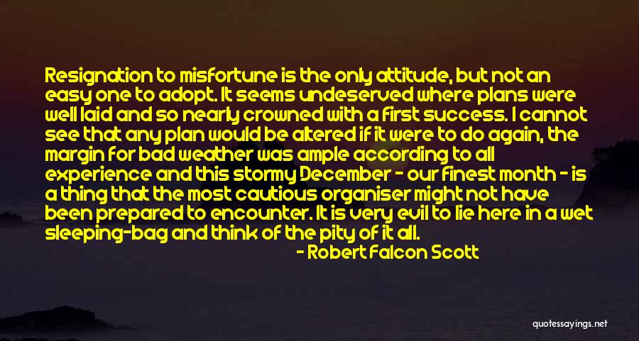 According To Plan Quotes By Robert Falcon Scott