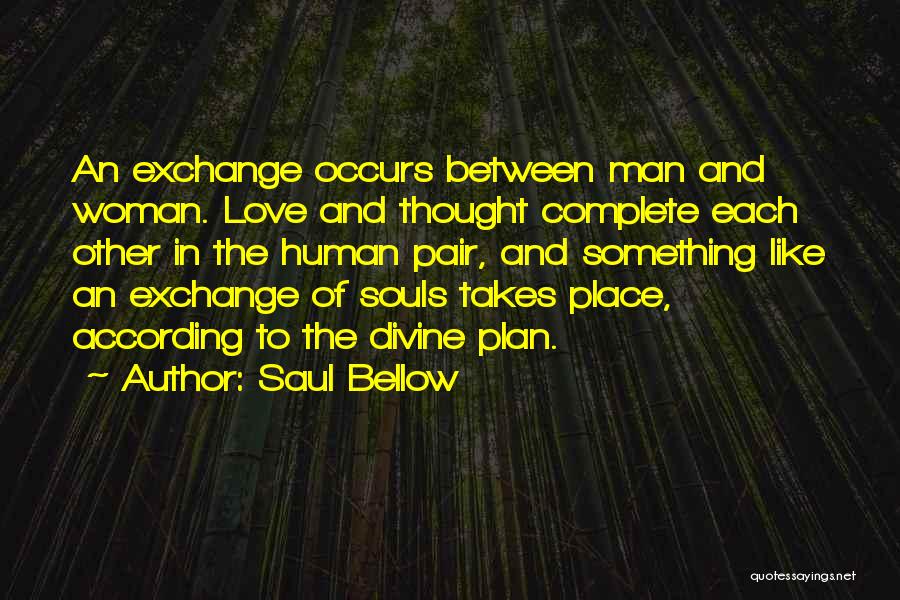 According To Plan Quotes By Saul Bellow