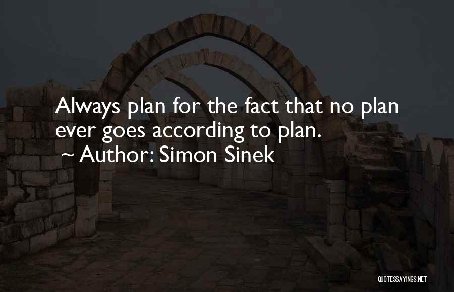 According To Plan Quotes By Simon Sinek