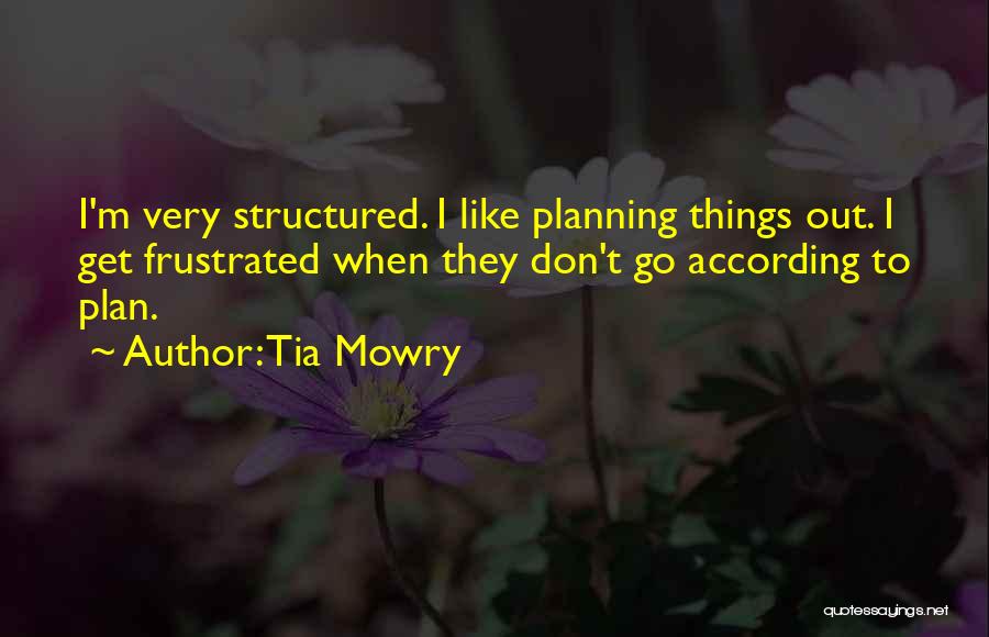 According To Plan Quotes By Tia Mowry