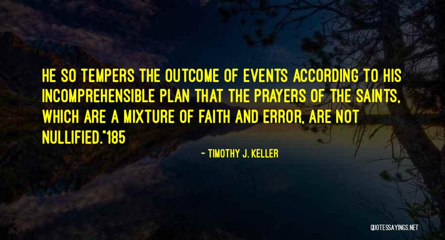 According To Plan Quotes By Timothy J. Keller