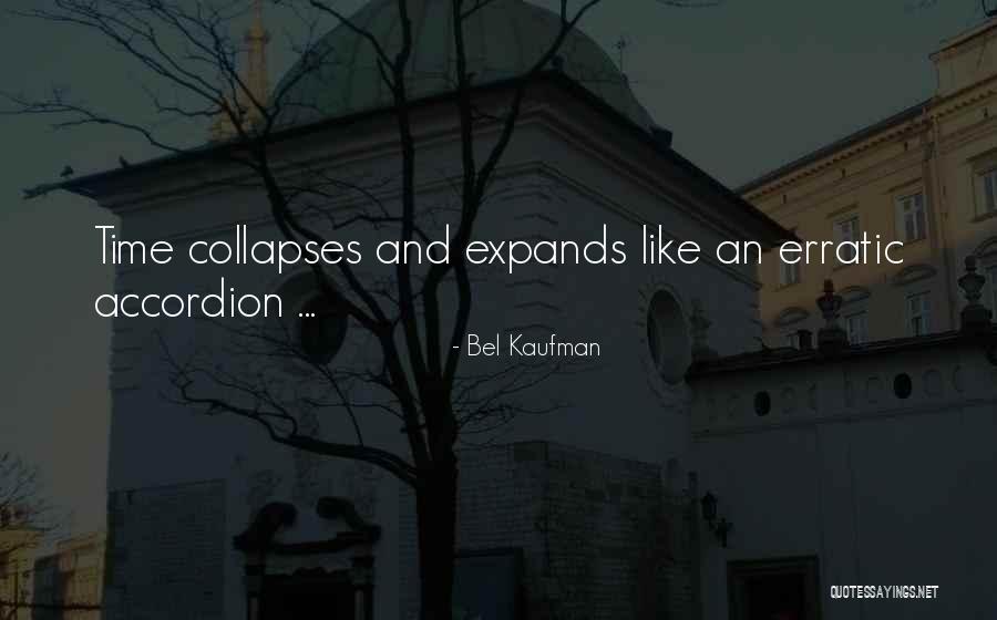 Accordions Quotes By Bel Kaufman Accordions Quotes By Bel Kaufman