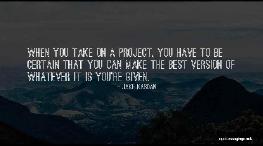 Accordo Dei Quotes By Jake Kasdan Accordo Dei Quotes By Jake Kasdan