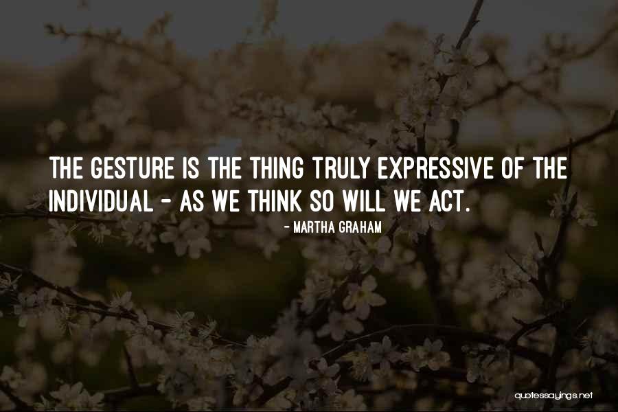 Accorgere Quotes By Martha Graham Accorgere Quotes By Martha Graham