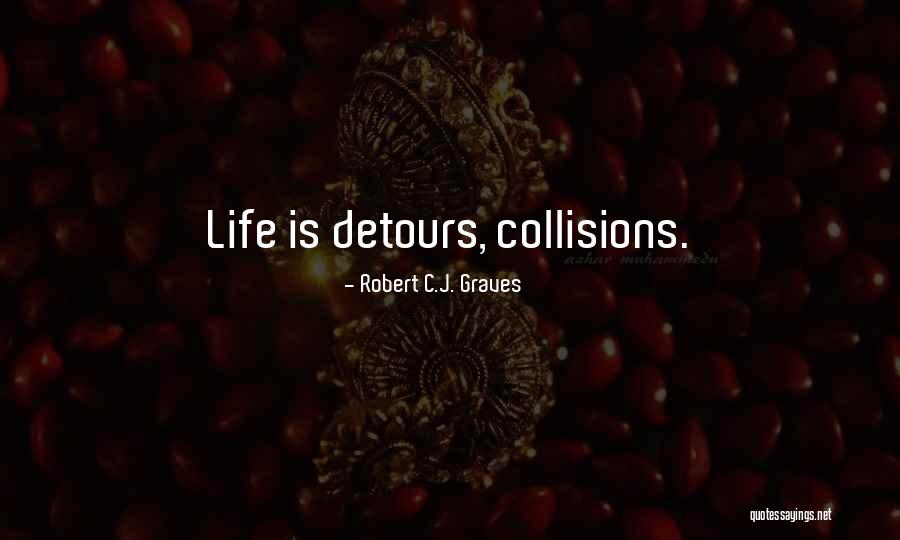 Accorgersi Quotes By Robert C.J. Graves Accorgersi Quotes By Robert C.J. Graves