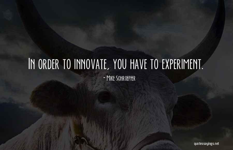 Accorgiamo Quotes By Mike Schroepfer Accorgiamo Quotes By Mike Schroepfer