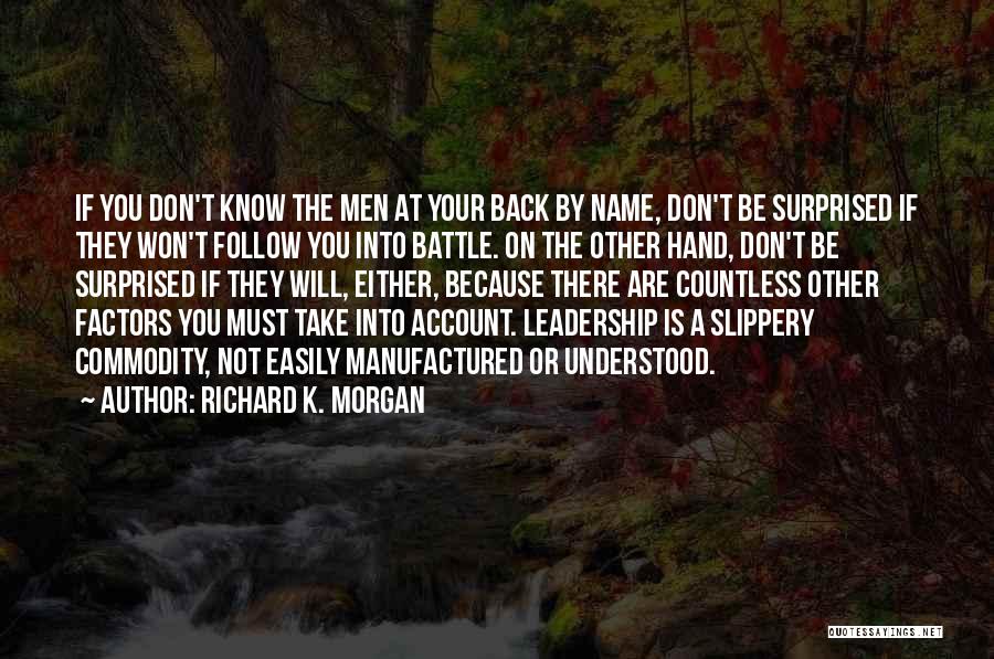 Account Management Quotes By Richard K. Morgan