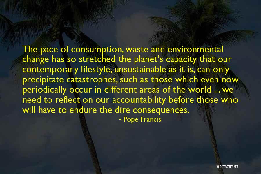 Accountability And Consequences Quotes By Pope Francis Accountability And Consequences Quotes By Pope Francis