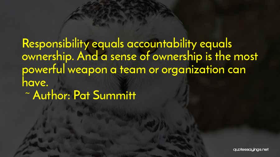 Accountability And Ownership Quotes By Pat Summitt