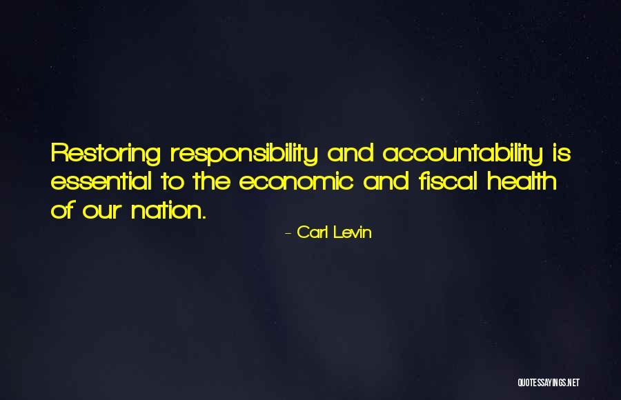 Accountability And Responsibility Quotes By Carl Levin Accountability And Responsibility Quotes By Carl Levin