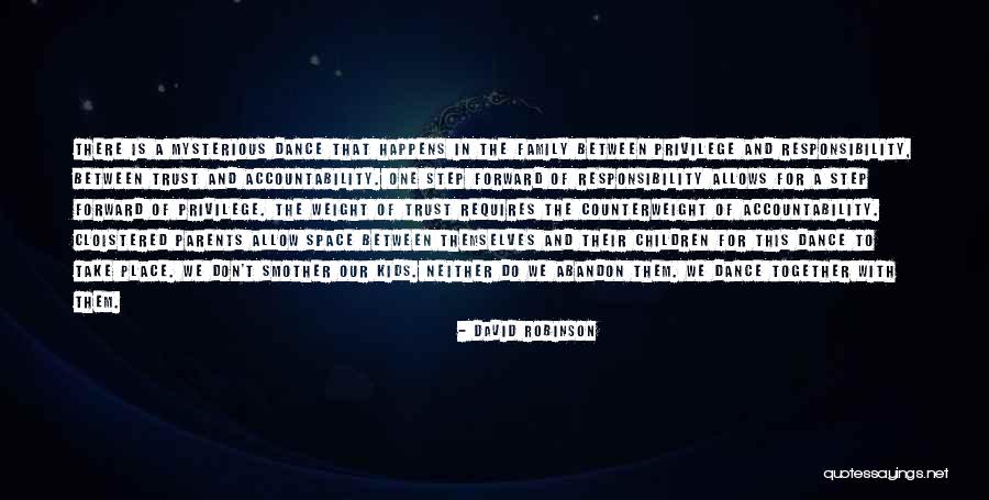 Accountability And Responsibility Quotes By David Robinson Accountability And Responsibility Quotes By David Robinson