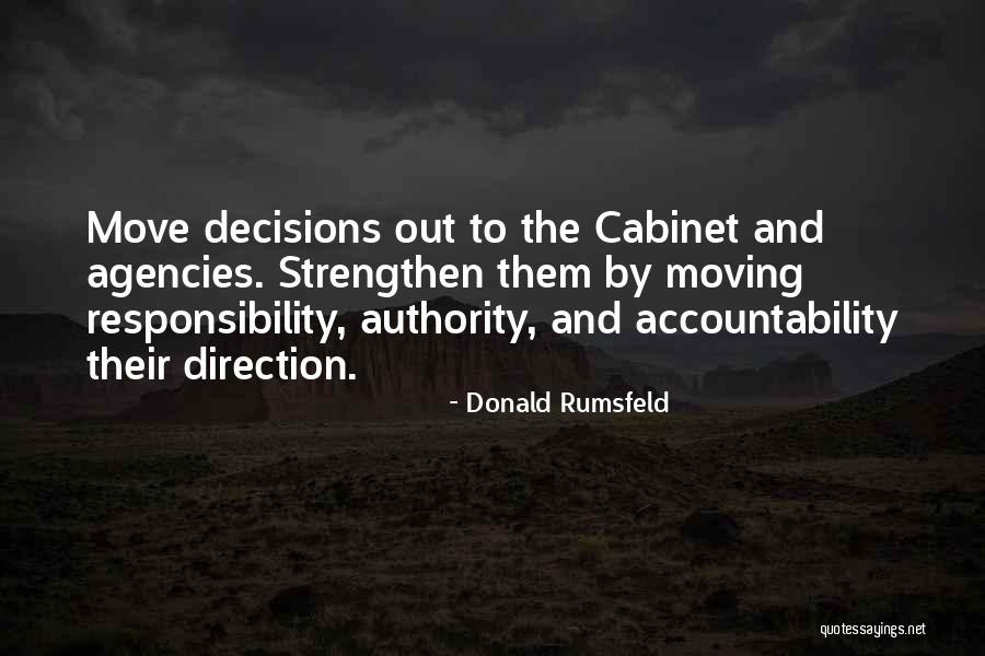 Accountability And Responsibility Quotes By Donald Rumsfeld Accountability And Responsibility Quotes By Donald Rumsfeld