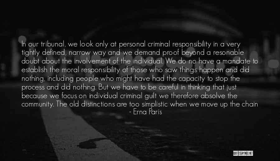 Accountability And Responsibility Quotes By Erna Paris Accountability And Responsibility Quotes By Erna Paris