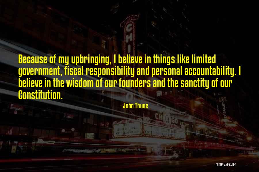 Accountability And Responsibility Quotes By John Thune Accountability And Responsibility Quotes By John Thune