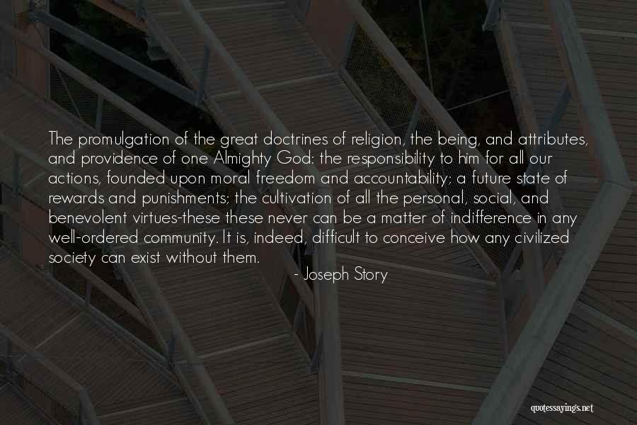 Accountability And Responsibility Quotes By Joseph Story Accountability And Responsibility Quotes By Joseph Story
