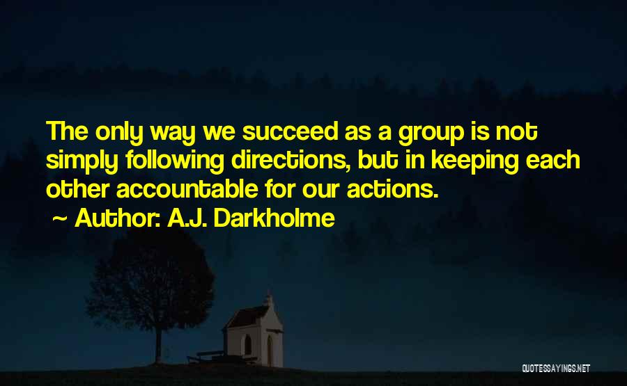 Accountability For Your Actions Quotes By A.J. Darkholme