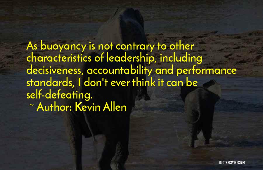 Accountability In Leadership Quotes By Kevin Allen