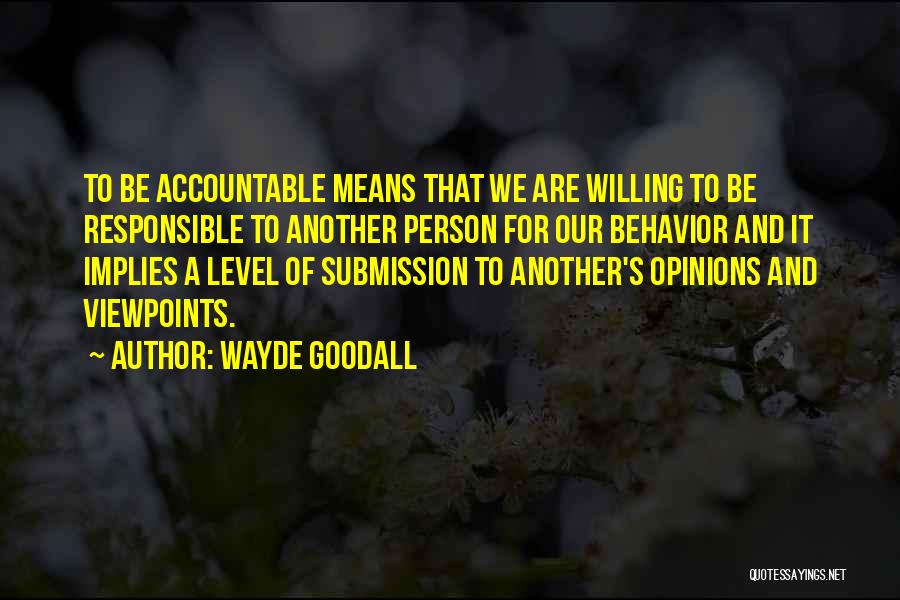 Accountability In Leadership Quotes By Wayde Goodall