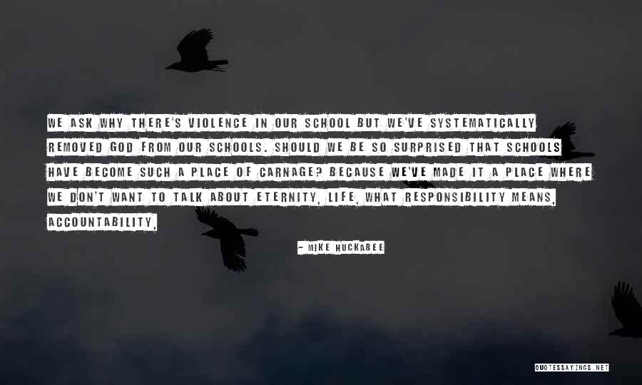 Accountability In Life Quotes By Mike Huckabee Accountability In Life Quotes By Mike Huckabee