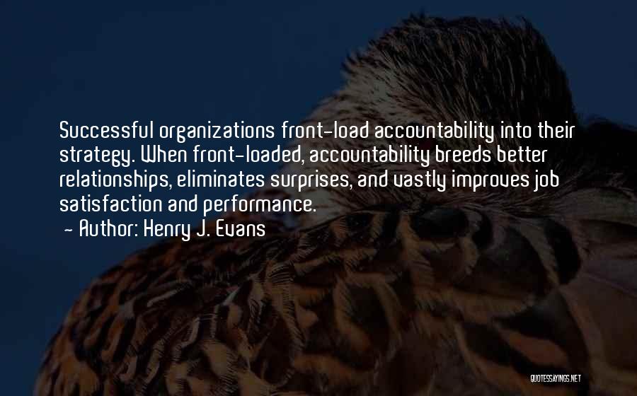 Accountability In Relationships Quotes By Henry J. Evans