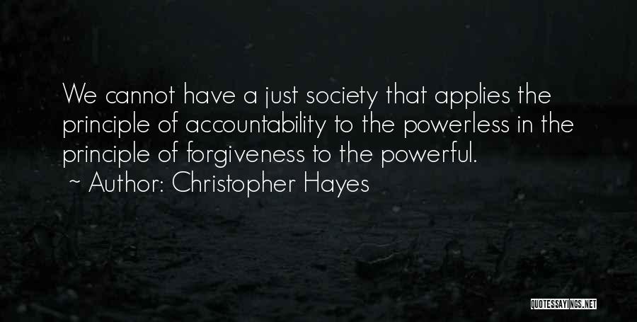 Accountability Quotes By Christopher Hayes