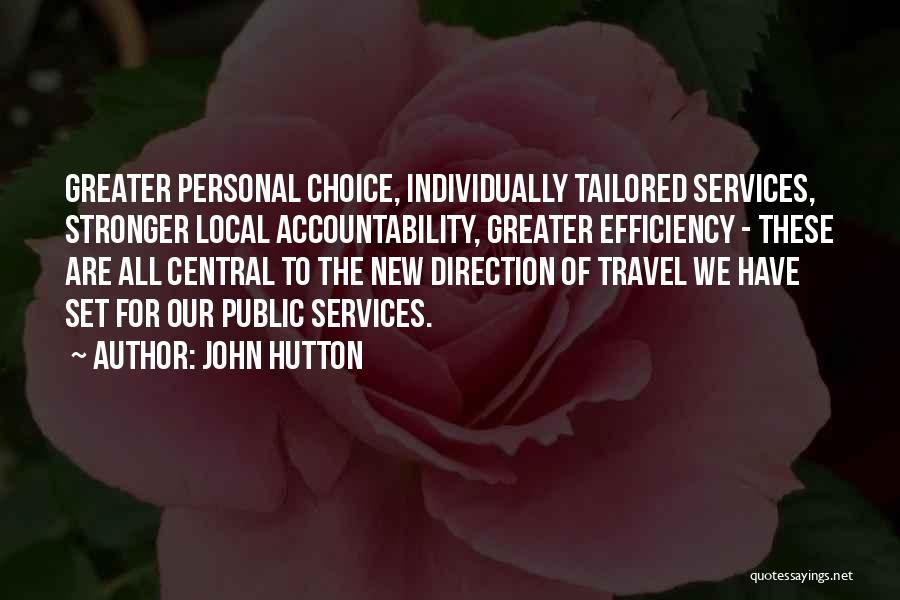 Accountability Quotes By John Hutton