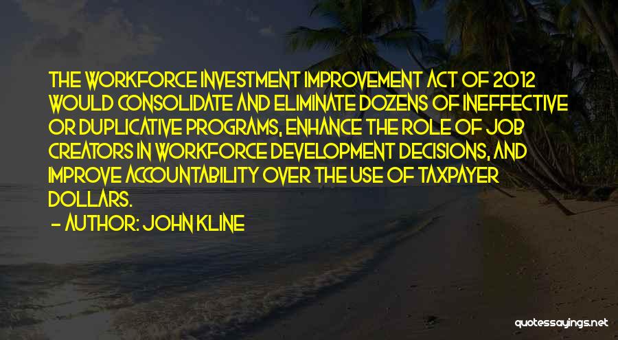 Accountability Quotes By John Kline