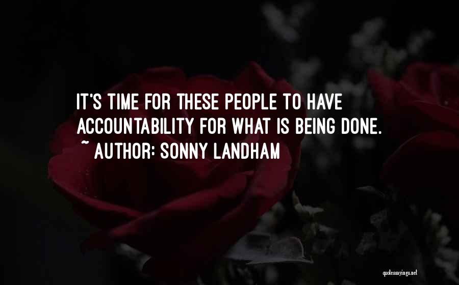 Accountability Quotes By Sonny Landham