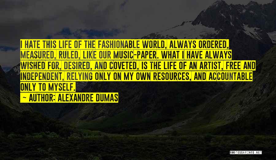 Accountable Quotes By Alexandre Dumas