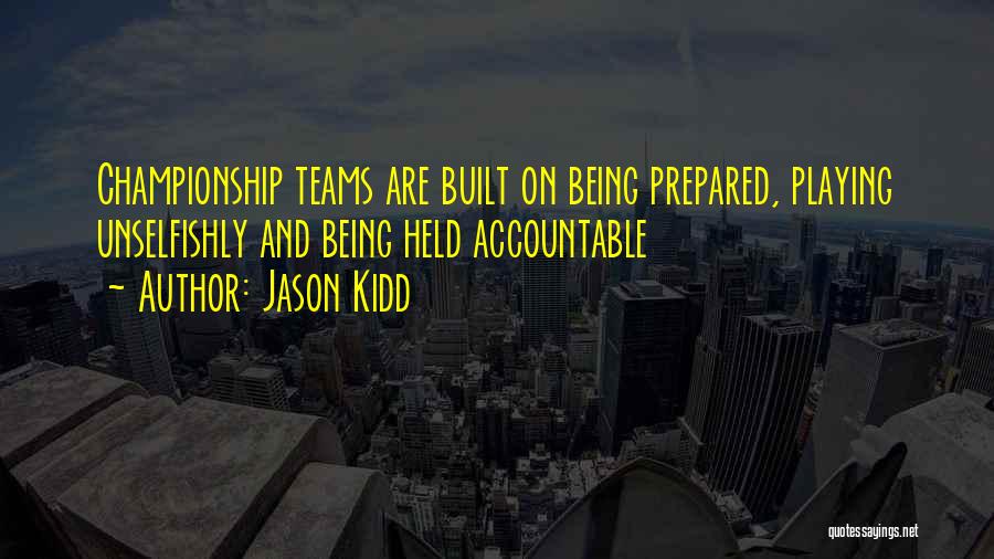 Accountable Quotes By Jason Kidd