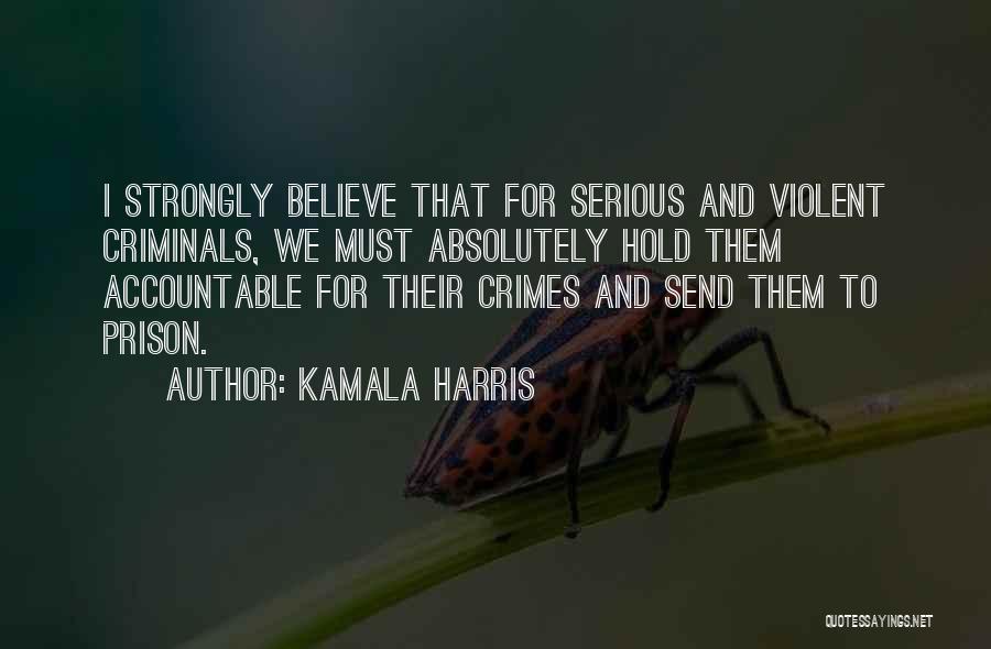 Accountable Quotes By Kamala Harris