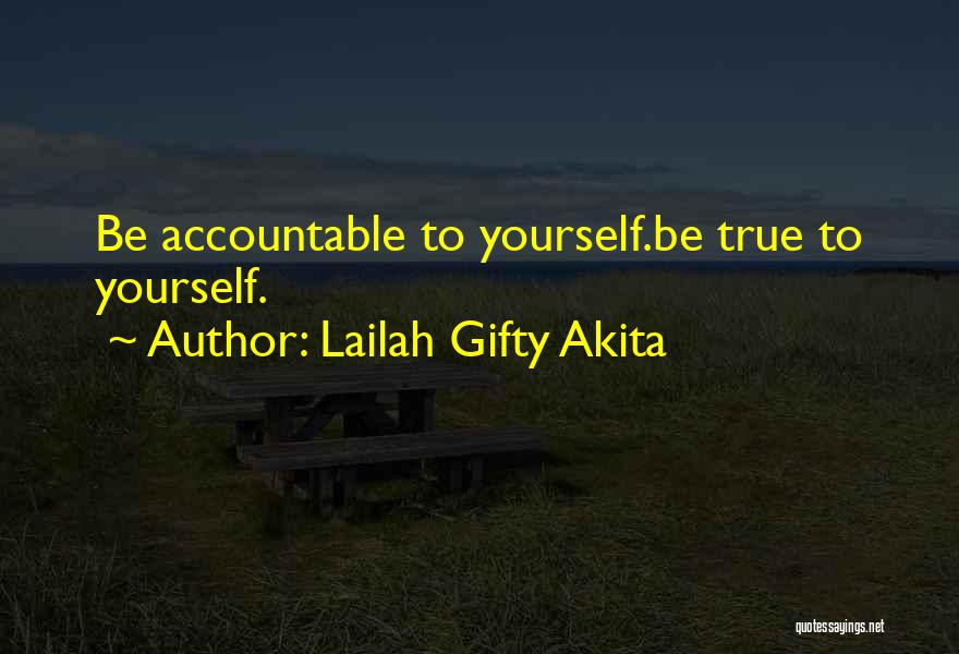 Accountable Quotes By Lailah Gifty Akita