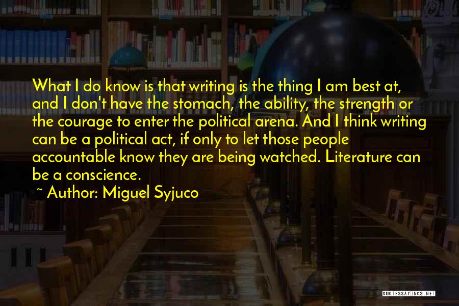 Accountable Quotes By Miguel Syjuco