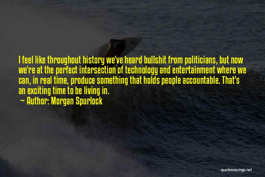 Accountable Quotes By Morgan Spurlock