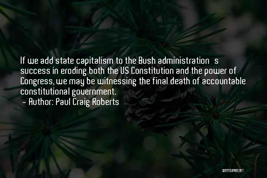 Accountable Quotes By Paul Craig Roberts
