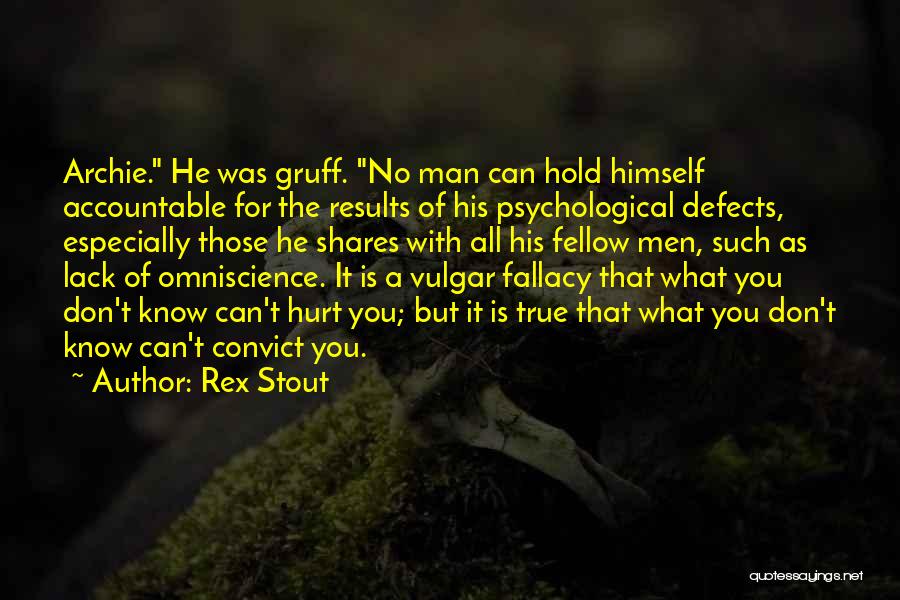 Accountable Quotes By Rex Stout