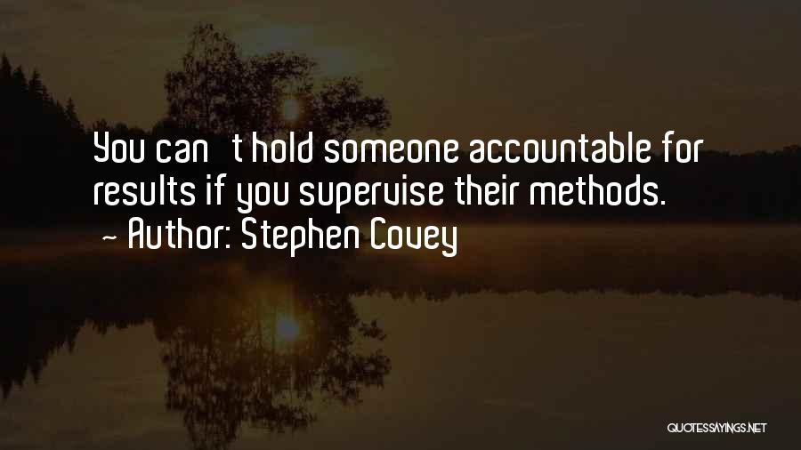 Accountable Quotes By Stephen Covey