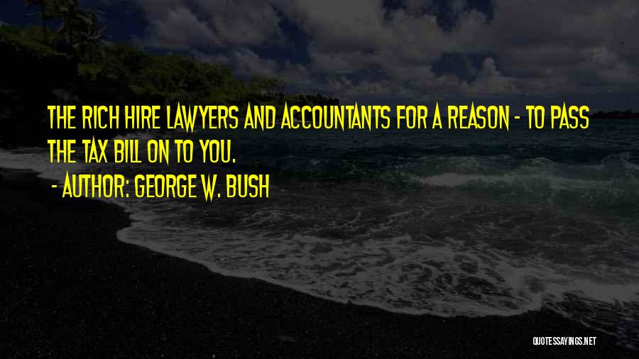 Accountants Funny Quotes By George W. Bush