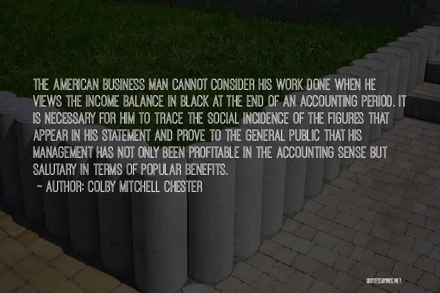 Accounting Quotes By Colby Mitchell Chester