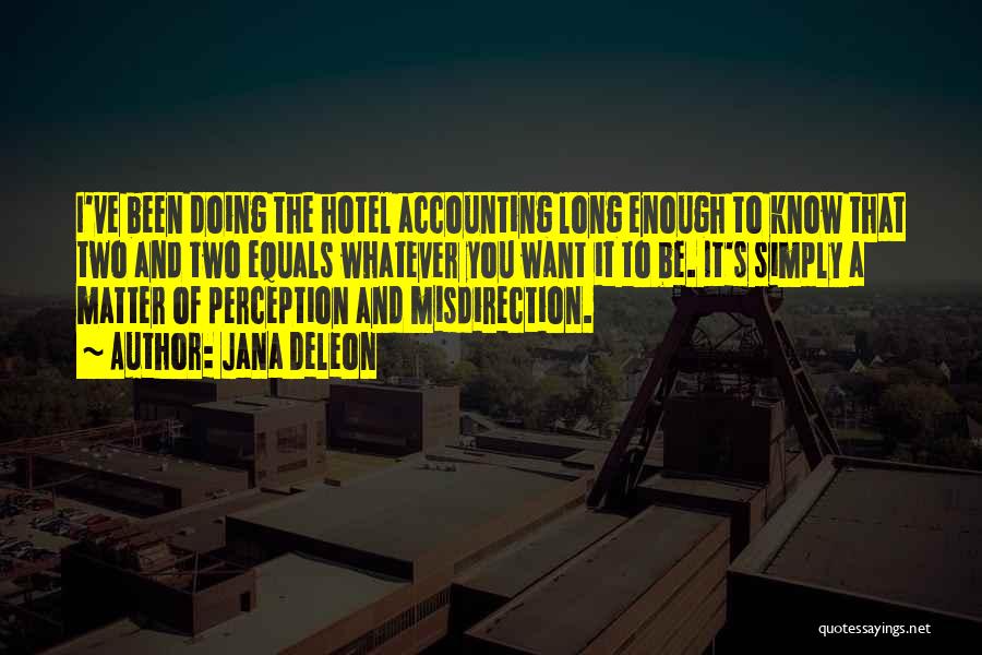 Accounting Quotes By Jana Deleon